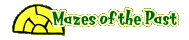 Mazes of the Past